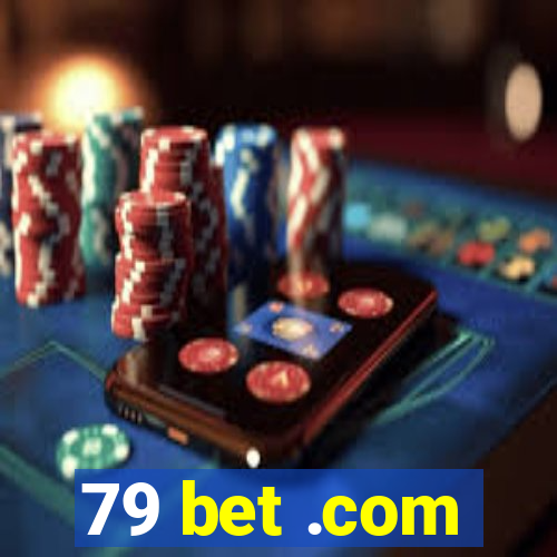 79 bet .com